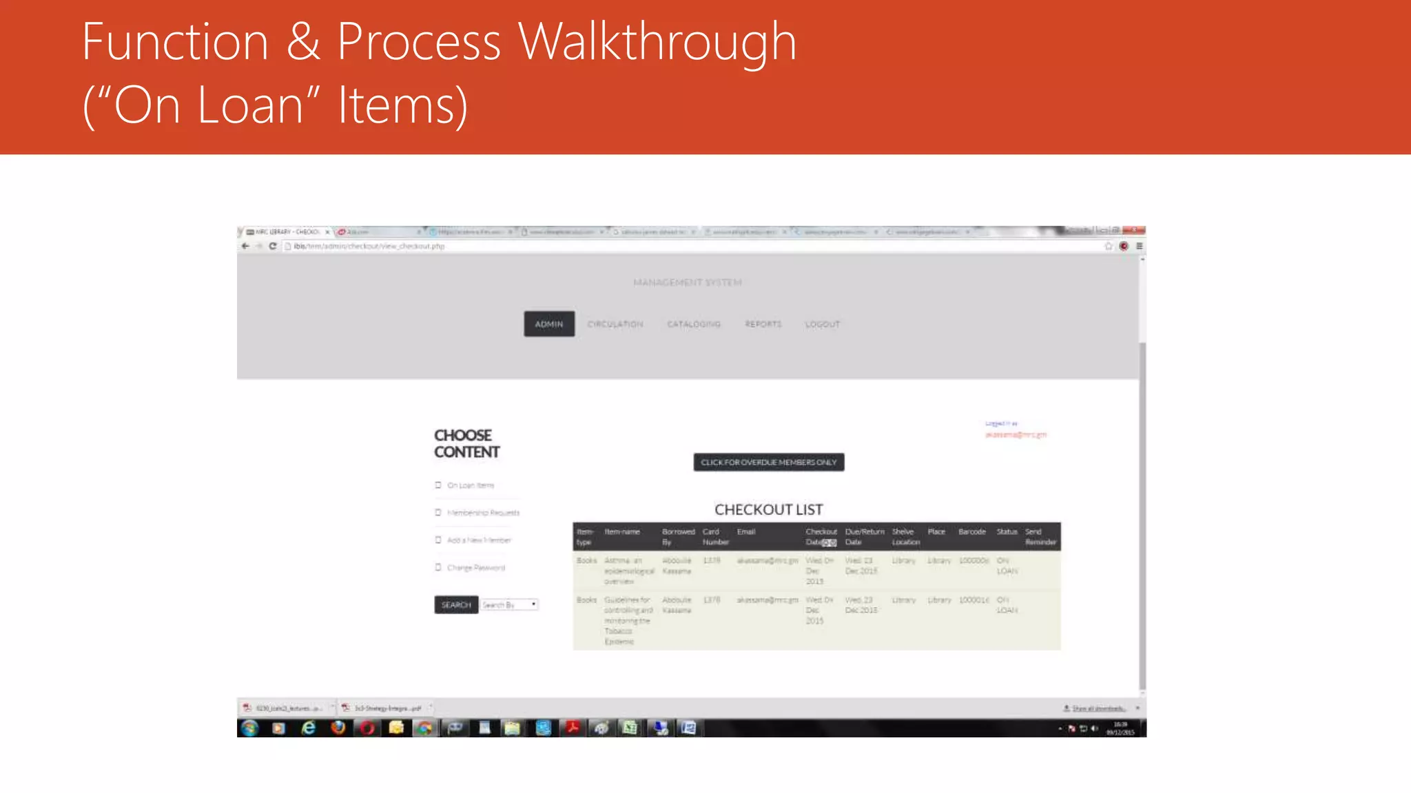Function & Process Walkthrough
(“On Loan” Items)
 