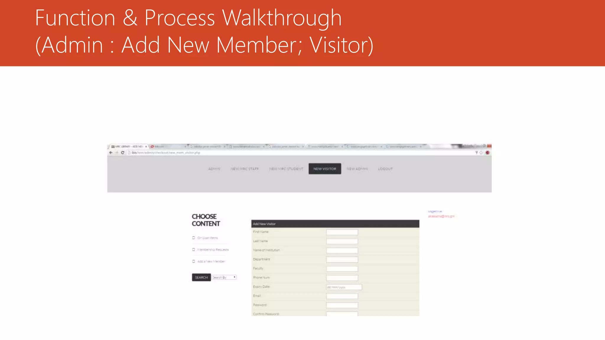 Function & Process Walkthrough
(Admin : Add New Member; Visitor)
 