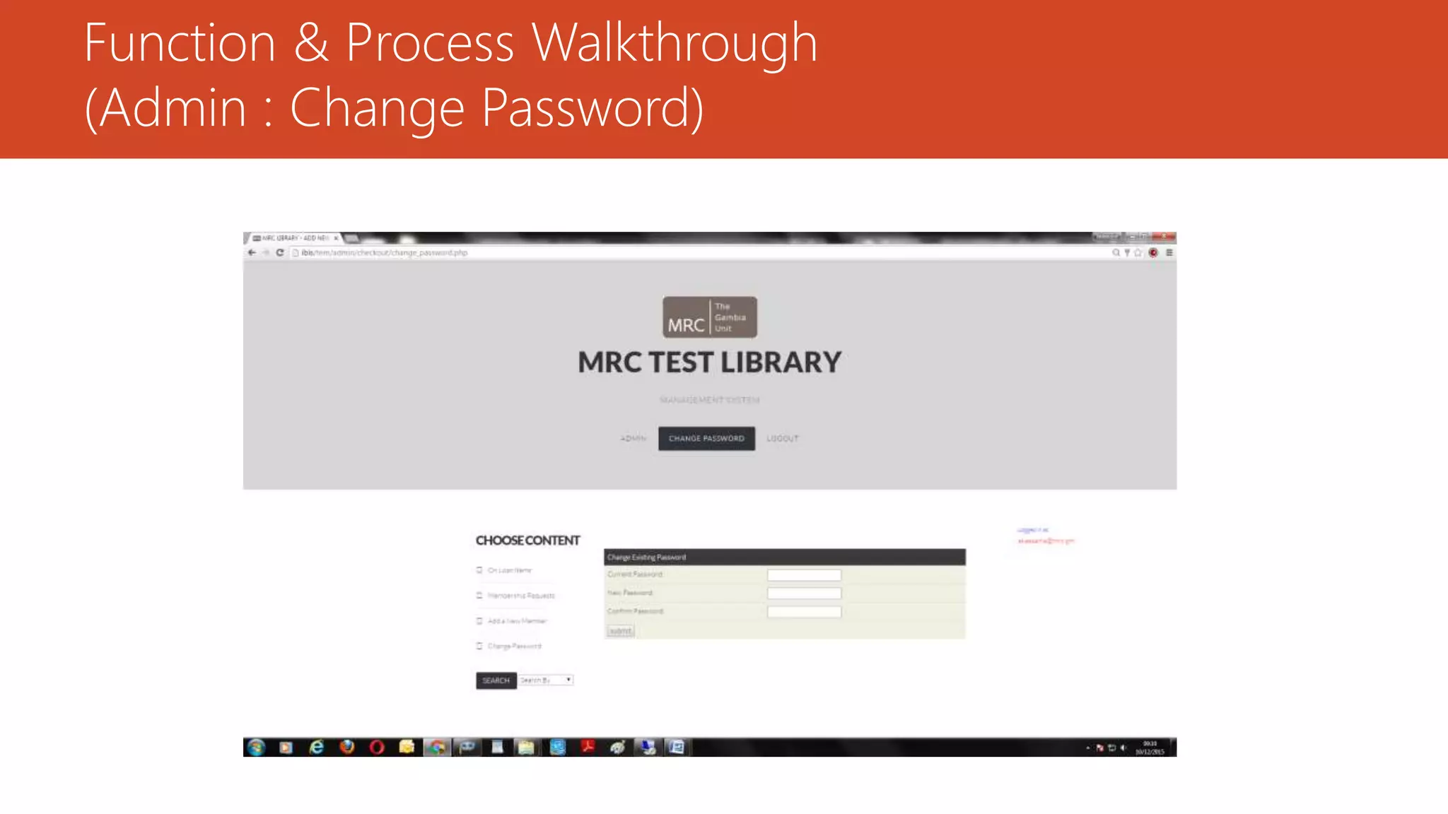 Function & Process Walkthrough
(Admin : Change Password)
 