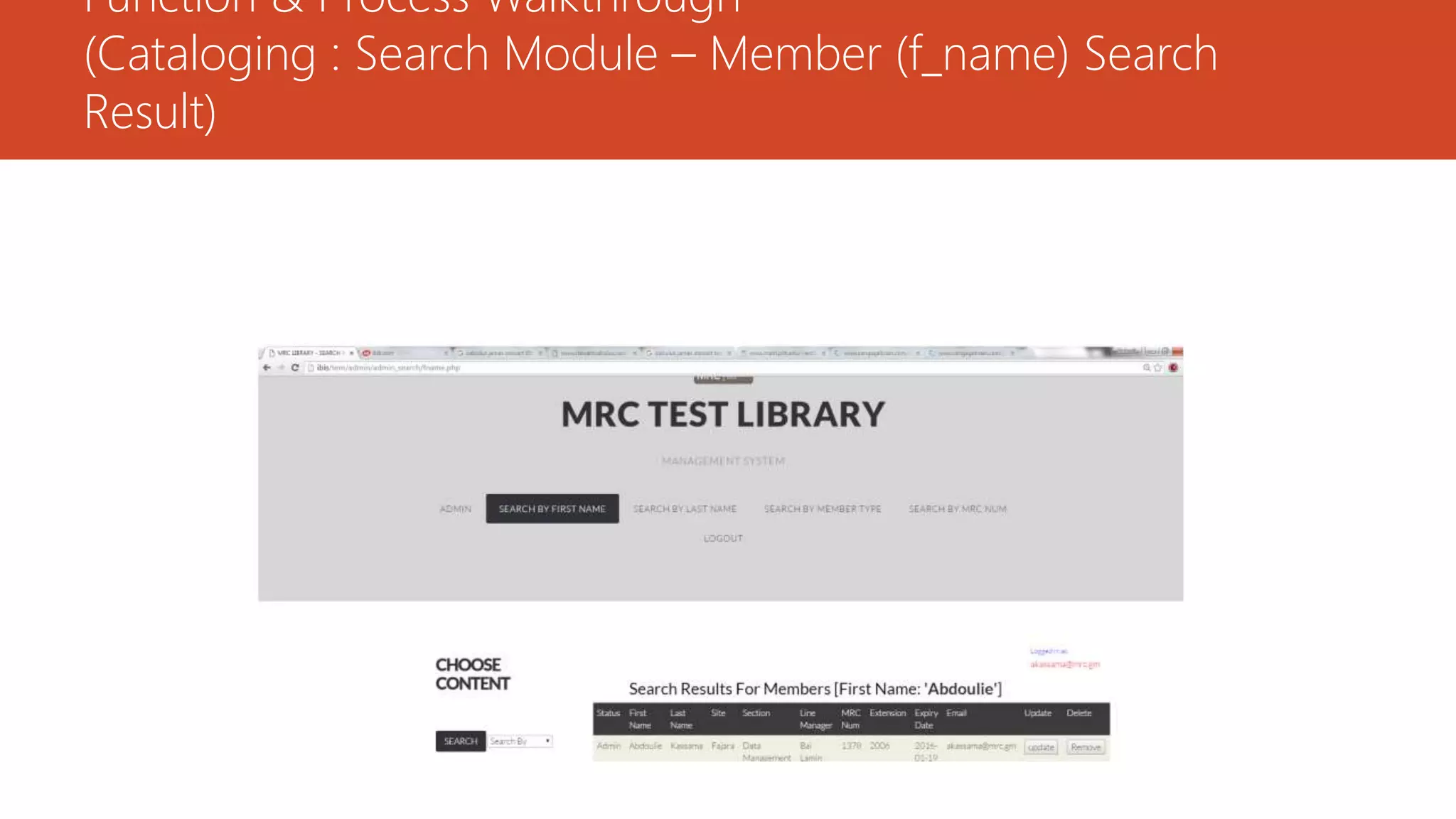 Function & Process Walkthrough
(Cataloging : Search Module – Member (f_name) Search
Result)
 