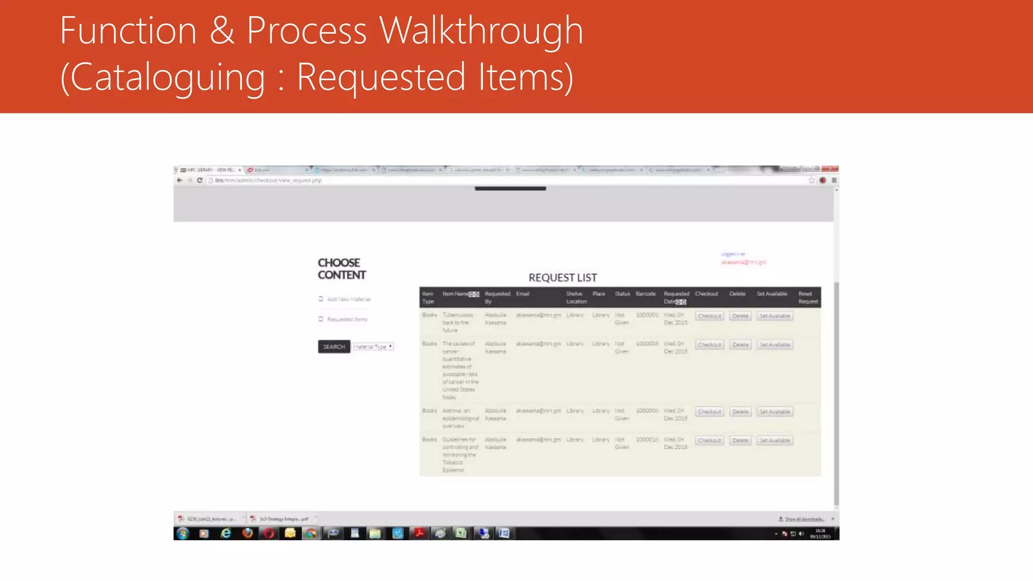 Function & Process Walkthrough
(Cataloguing : Requested Items)
 