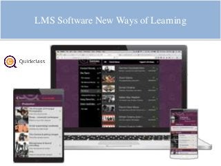 LMS Software New Ways of Learning
 
