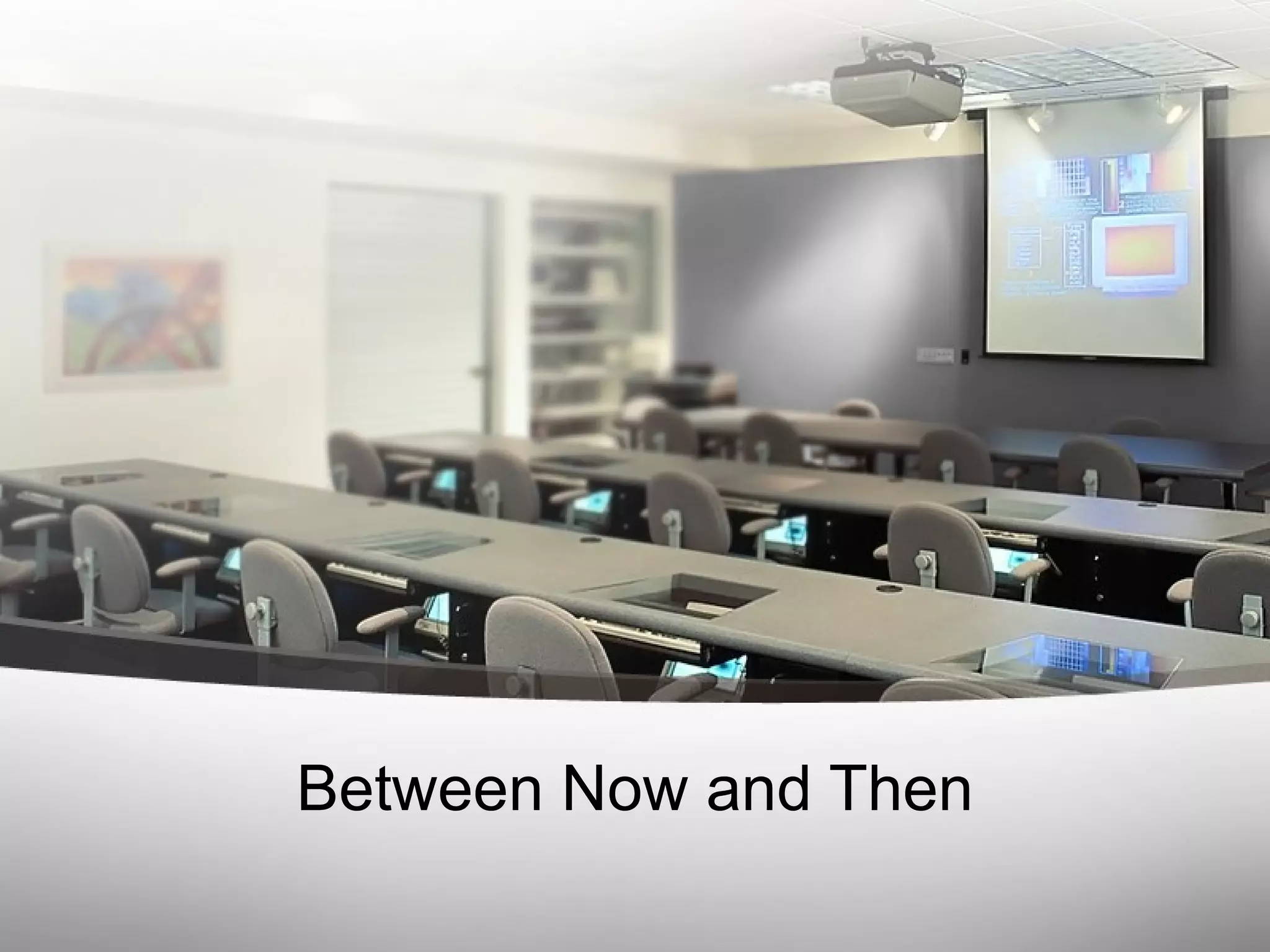 Between Now and Then 