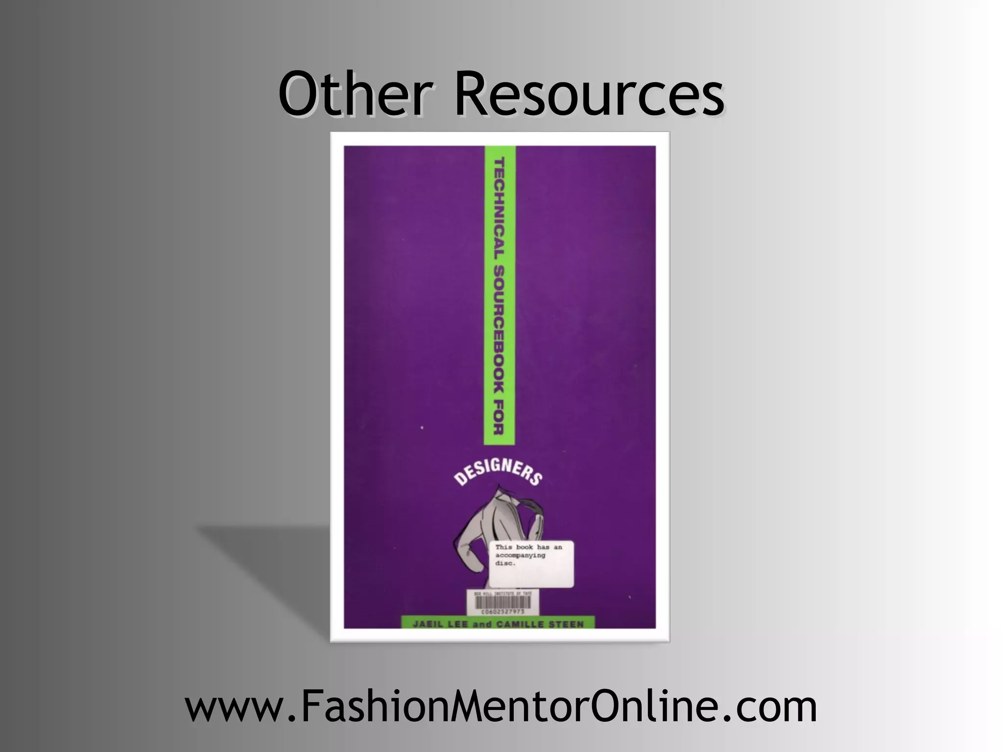Other Resources www.FashionMentorOnline.com 