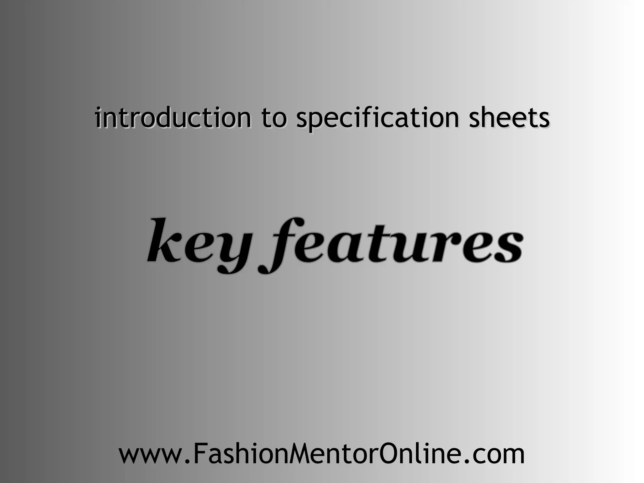 introduction to specification sheets www.FashionMentorOnline.com 