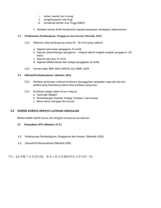3.2

Pelaksanaan Pembelajaran, Pengajaran dan Inovasi. (Markah: 65%)

3.3

Sahsiah/Profesionalisme (Markah:10%)

*ע3.0 ʡ 6 ҳûɨ裬Ϻƾγ̵ʵϰһ

 