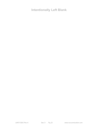 Intentionally Left Blank 
LMV5 QSG Rev 4 Sec 3 Pg 22 www.scccombustion.com 
 