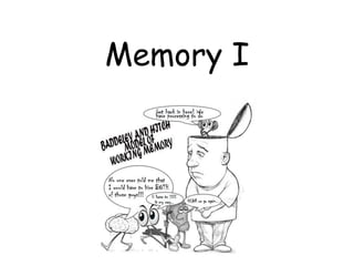 Memory I
 