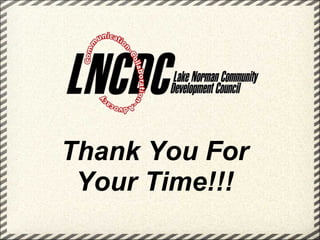 Thank You For
 Your Time!!!
 