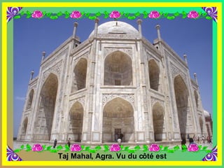 Taj Mahal, Agra. Vu du côté est 