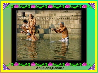 Ablutions,Benares 