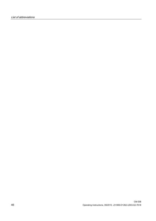 List of abbreviations
CM EIB
46 Operating Instructions, 09/2010, J31069-D1262-U003-A2-7618
 