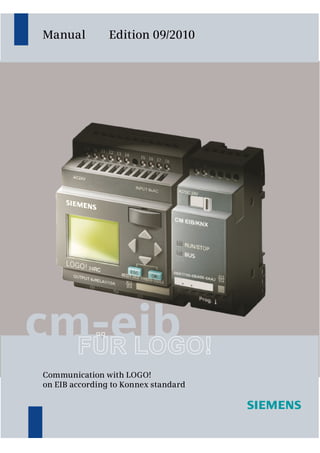 Communication with LOGO!
on EIB according to Konnex standard
Manual Edition 09/2010
 