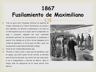 1867
               Fusilamiento de Maximiliano

                                                         
    Tras un j...