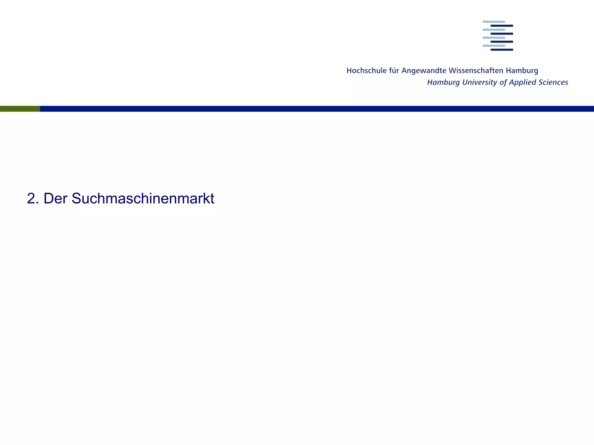 2. Der Suchmaschinenmarkt
 