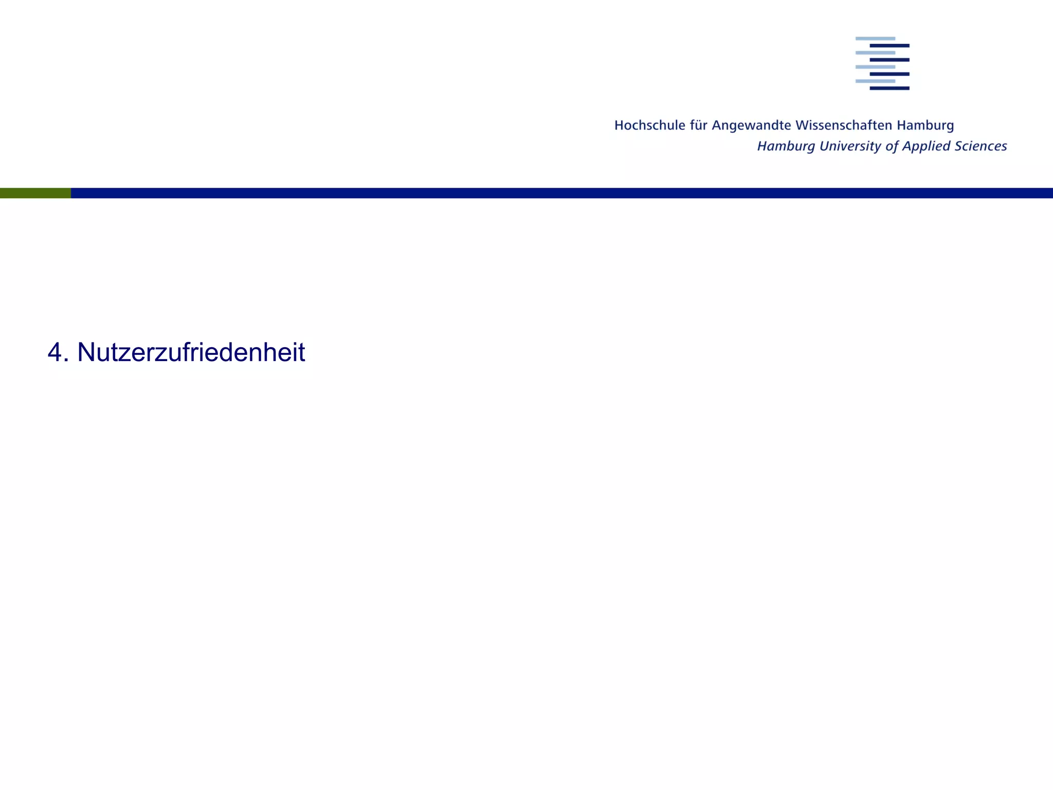 4. Nutzerzufriedenheit
 