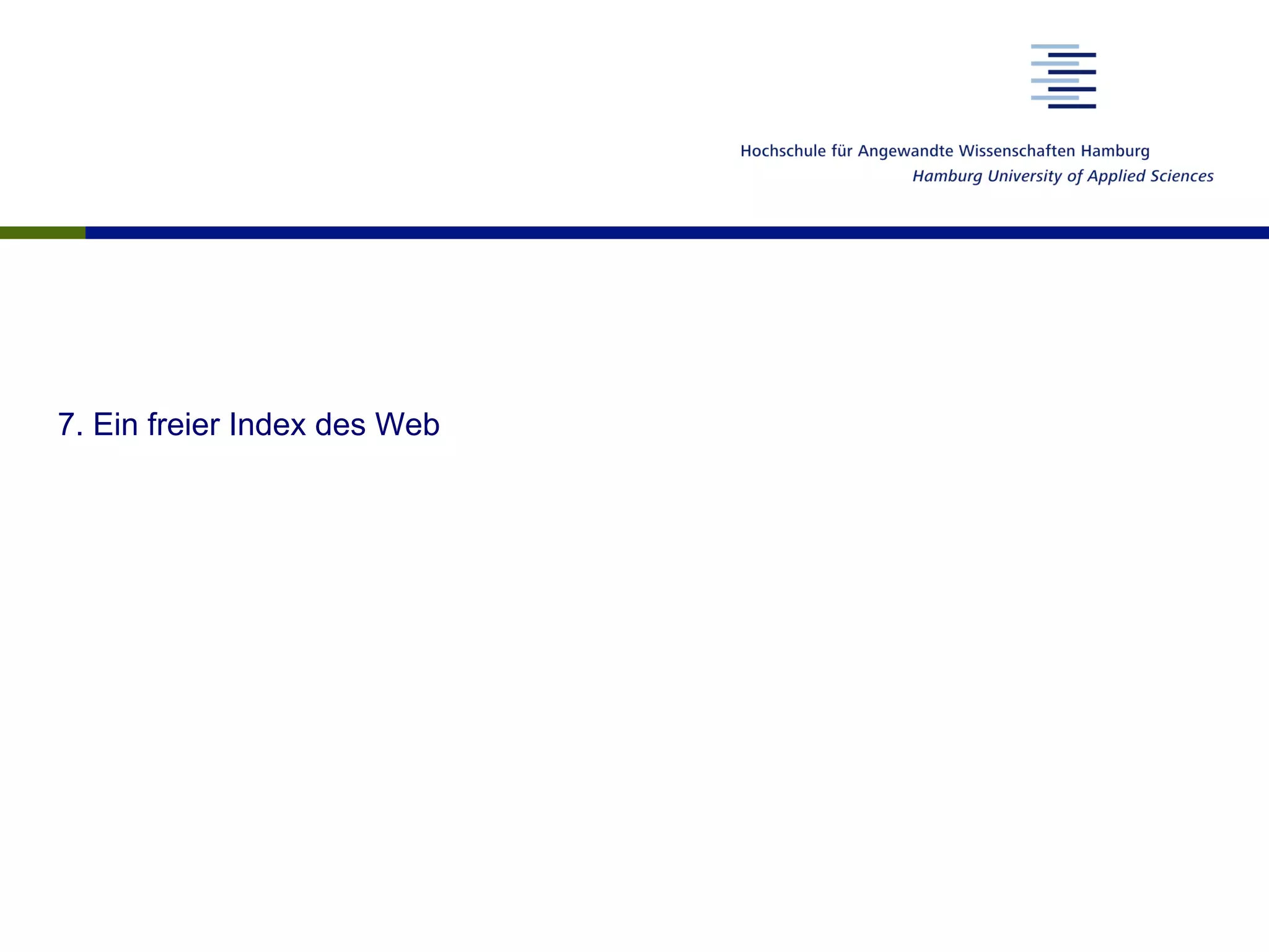 7. Ein freier Index des Web
 