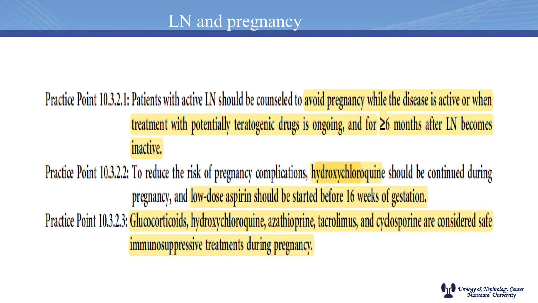 Urology & Nephrology Center
Mansoura University
LN and pregnancy
 