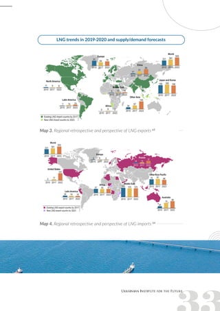Map 3. Regional retrospective and perspective of LNG exports 63
Map 4. Regional retrospective and perspective of LNG imports 64
LNG trends in 2019-2020 and supply/demand forecasts
 