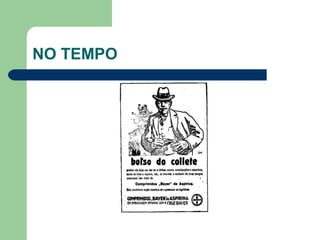 NO TEMPO
 