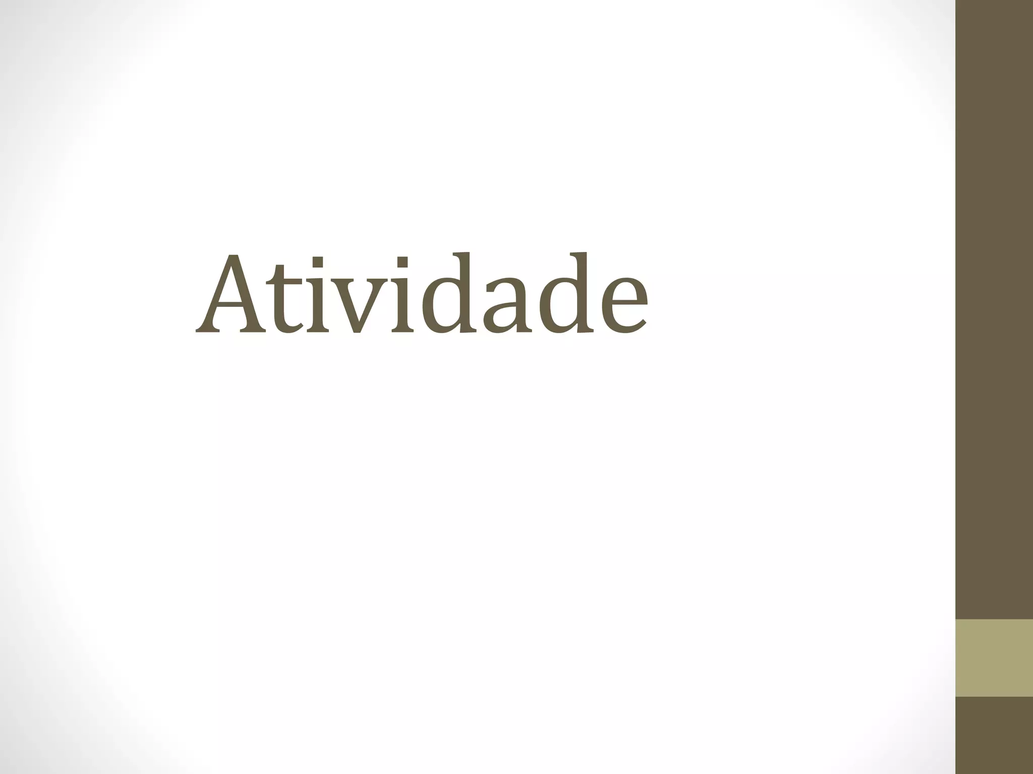 Atividade 
