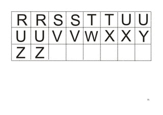 75
R R S S T T U U
U U V V W X X Y
Z Z
 