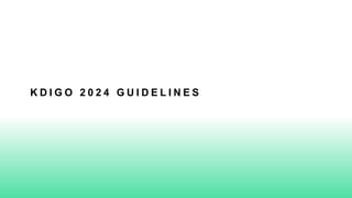 K D I G O 2 0 2 4 G U I D E L I N E S
 
