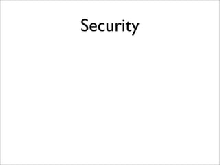 Security
 