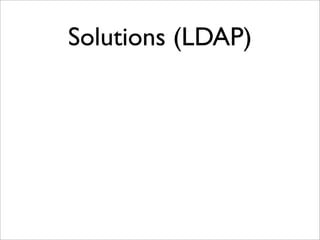 Solutions (LDAP)
 