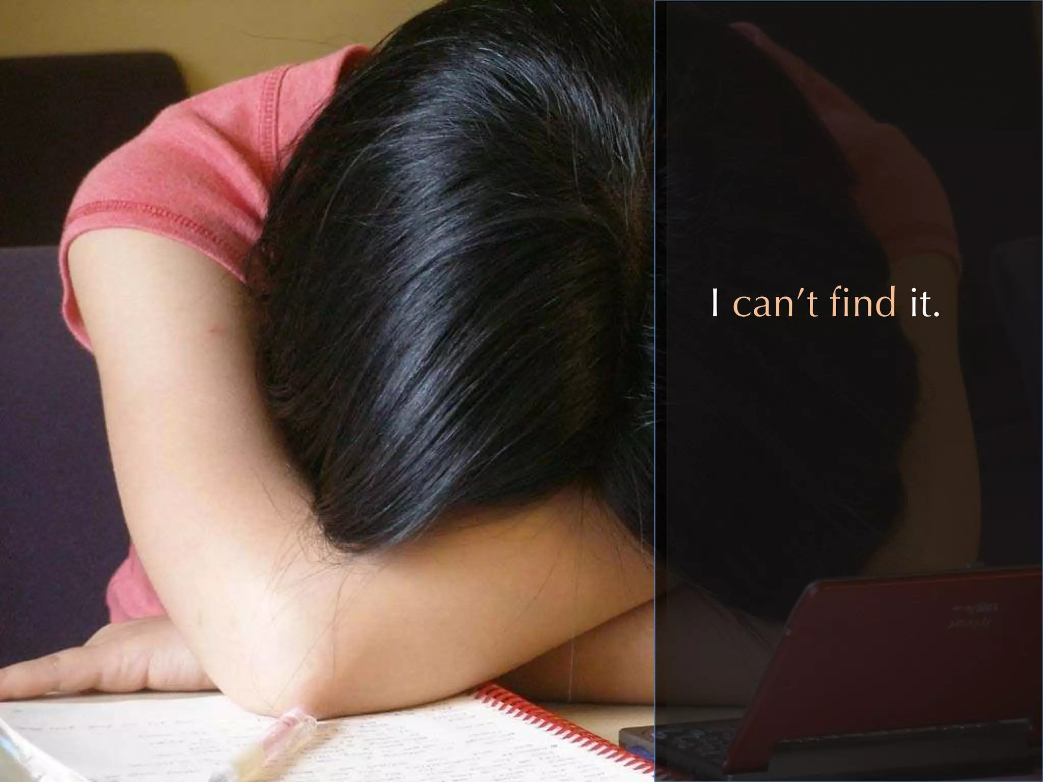 I  can’t find  it.  