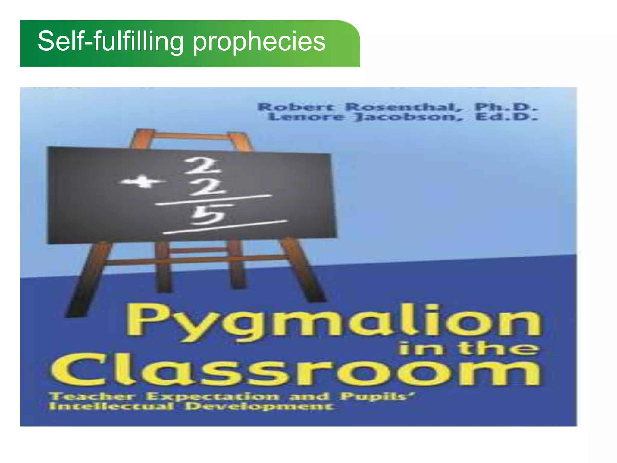 Self-fulfilling prophecies
 