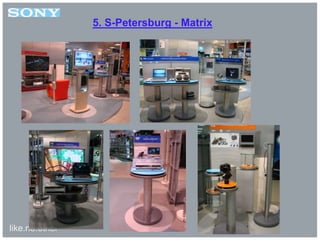 like.no.other™
5. S-Petersburg - Matrix
 