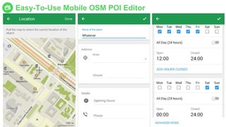 Easy-To-Use Mobile OSM POI Editor
 