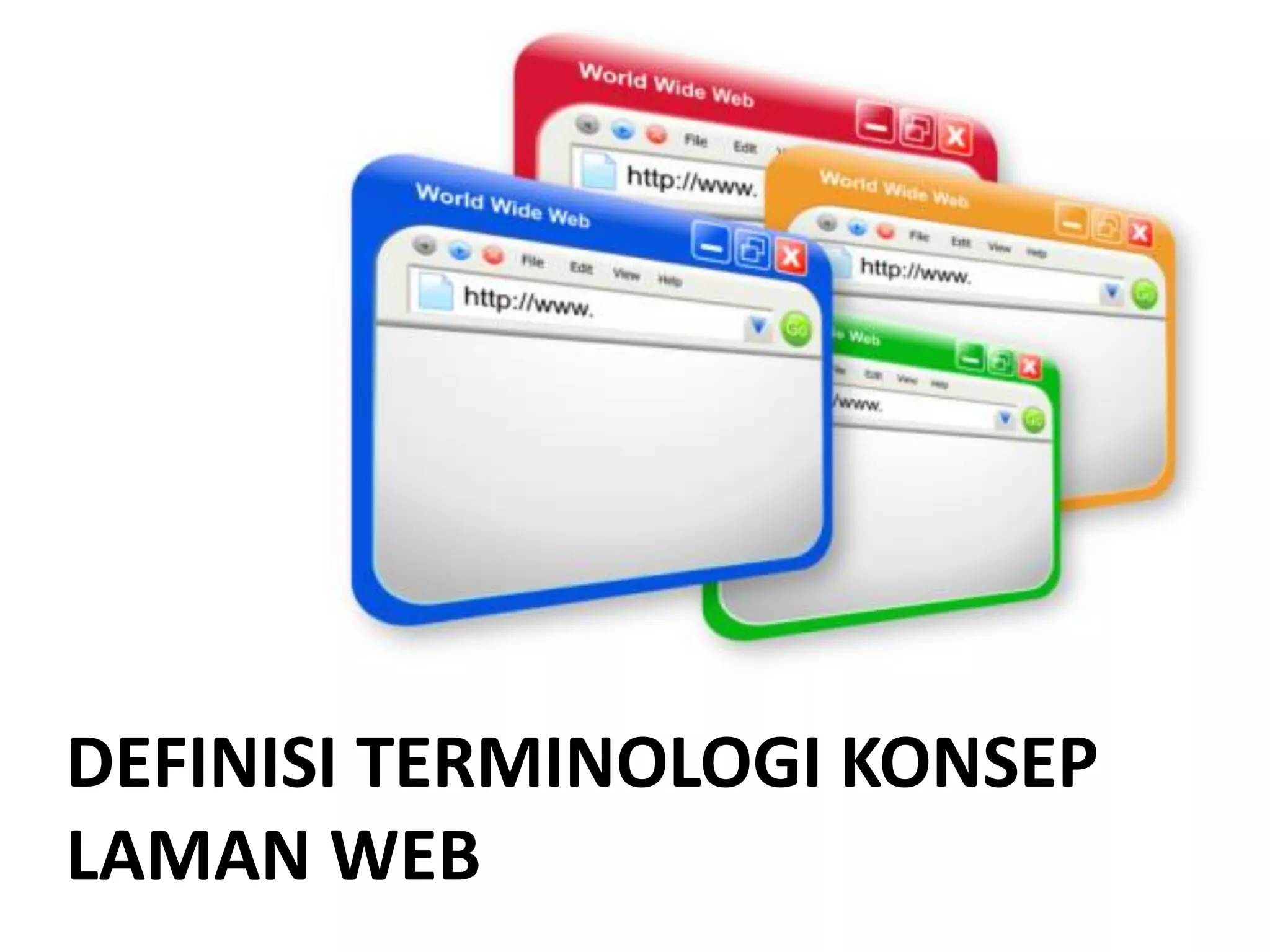 DEFINISI TERMINOLOGI KONSEP
LAMAN WEB
 