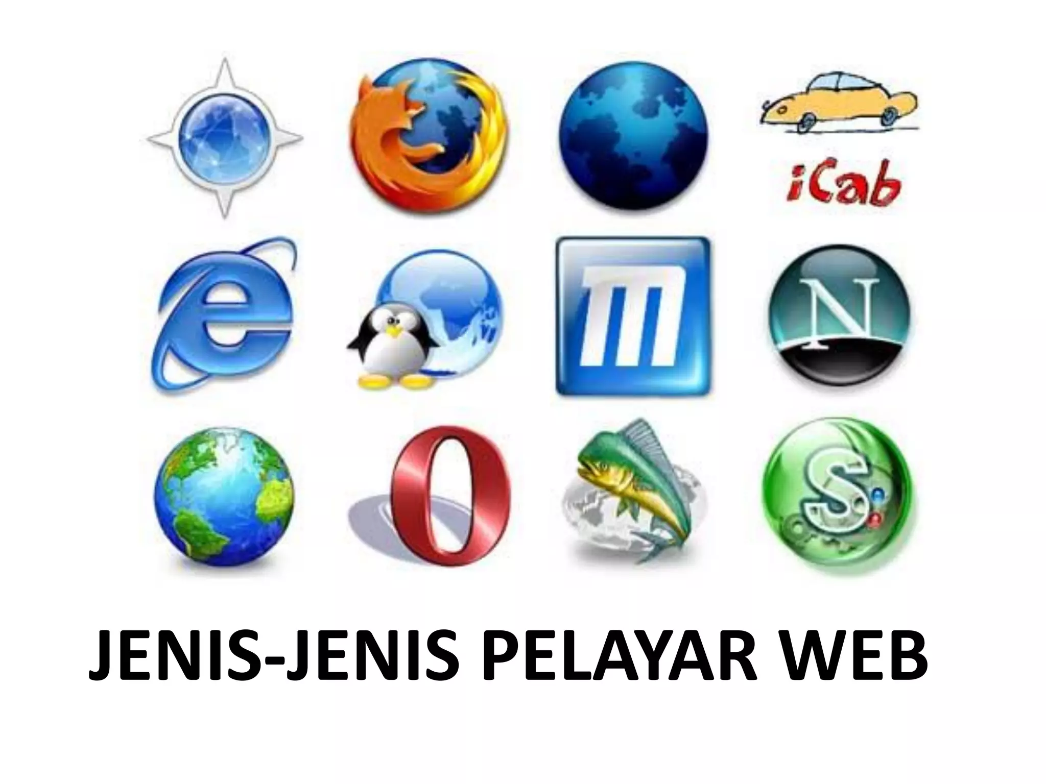 JENIS-JENIS PELAYAR WEB
 