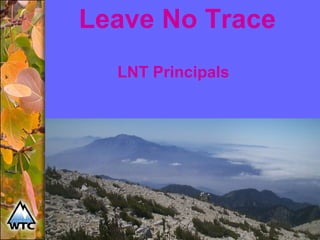 Leave No Trace LNT Principals 
