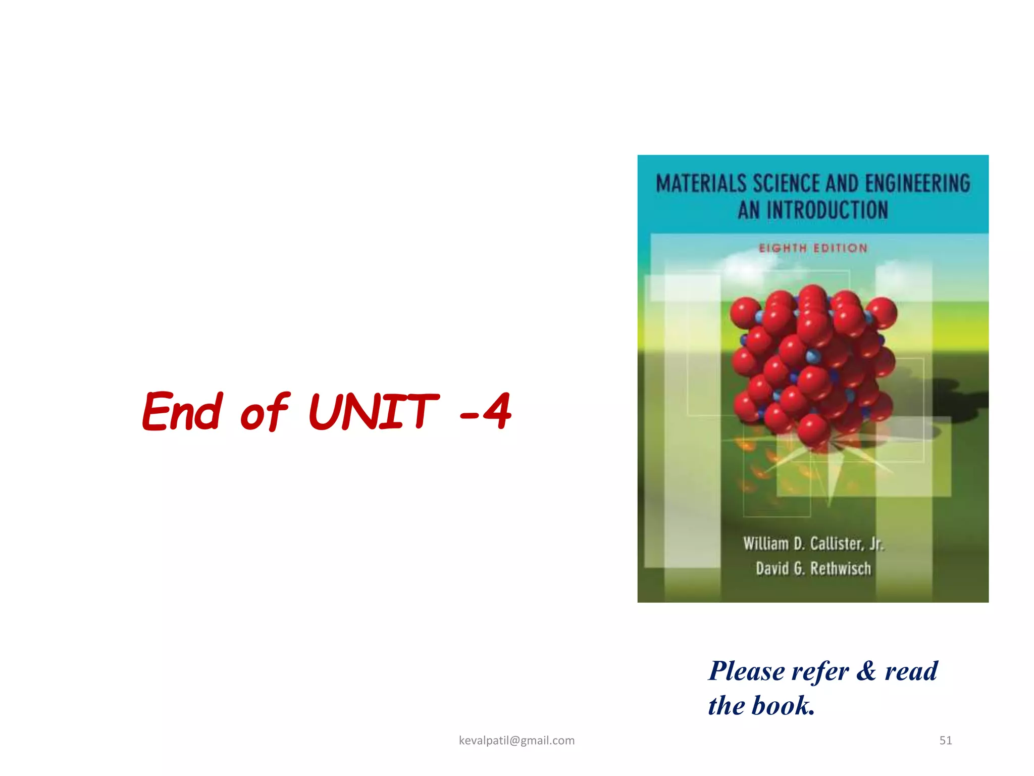 End of UNIT -4
Please refer & read
the book.
kevalpatil@gmail.com 51
 