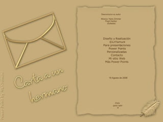 Diseño y Realización ©LnYamuni Para presentaciones Power Points Perzonalizadas Contacto Mi sitio Web Más  Power   Points Click  para salir  19 Agosto de 2006 Desconozco su autor Música: Hans Zimmer Pearl Harbor (Editada) 