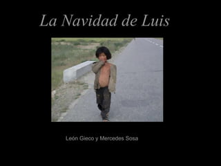 La Navidad de Luis León Gieco y Mercedes Sosa 