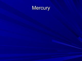 MercuryMercury
 