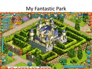 My Fantastic Park
 