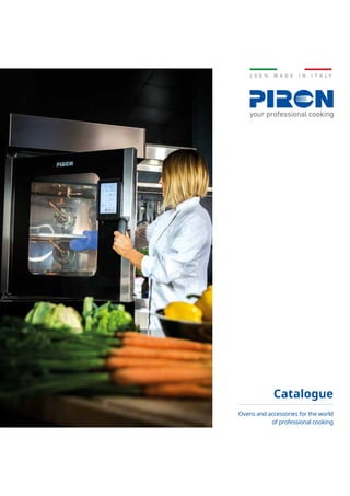 Catalogue
Ovens and accessories for the world
of professional cooking
 