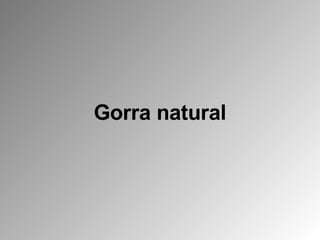 Gorra natural 