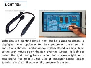 Light Pen In Computer Introduction to computer can components.pptx