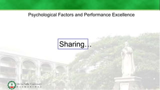 Psychological Factors and Performance Excellence
Sharing…
 