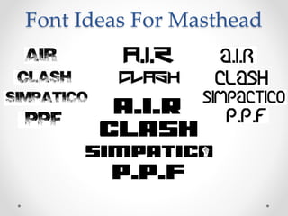 Font Ideas For Masthead
 