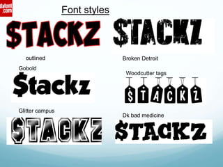 Gobold
Glitter campus
outlined Broken Detroit
Woodcutter tags
Dk bad medicine
Font styles
 