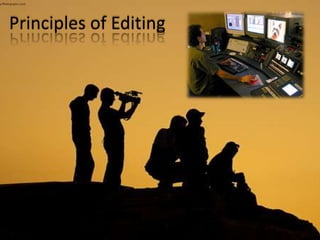 Principles of Editing
 