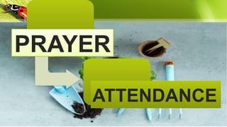 PRAYER
ATTENDANCE
 