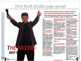 First Draft Double page spread
 